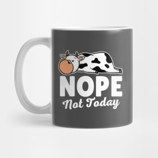 Nope Not Today Cow Mug